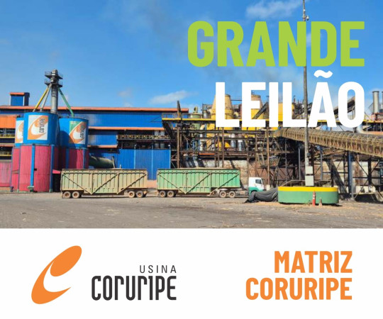 Grande Leilão Usina Coruripe Matriz 2025