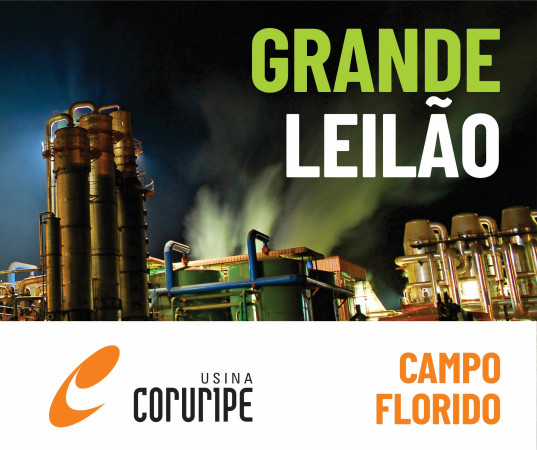 MEGA LEILÃO USINA CORURIPE 2025 - UNIDADE CAMPO FLORIDO